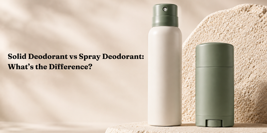 Solid Deodorant vs Spray Deodorant: What’s the Difference?