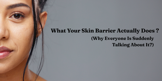 What Your Skin Barrier Actually Does